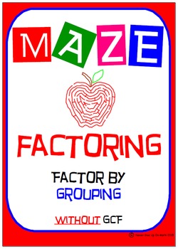 Preview of Maze - Factoring - Factor by Grouping - NO GCF
