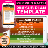 Digital Editable Smart Sub Plan Google Template | Pumpkin Patch