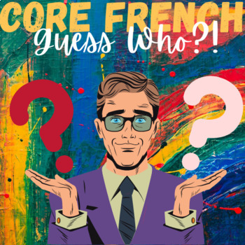 Preview of (FR) MIDDLE SCHOOL CORE FRENCH - GUESS WHO?/QUI EST-CE?
