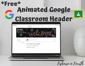 Preview of **FREE** Animated Google Classroom Header (Welcome!)