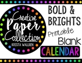 {FREE} Bold and Brights Printable Calendar BLANK {Creative Paper Collection}