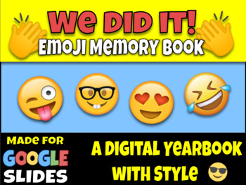 Preview of (FREE!) GOOGLE SLIDES: Emoji Memory Book - Digital Yearbook Last Day of School