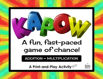 Preview of *FREE* KAPOW! A Fast-Paced Game of Chance / Addition or Multiplication