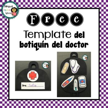 Preview of ***FREE*** Manualidad del Botiquin del Doctor // *Free Doctor's Bag Template*
