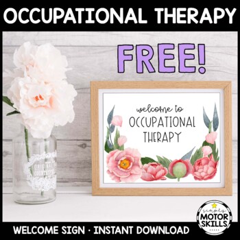 Preview of *FREE* Occupational Therapy Welcome Sign - Room Decor
