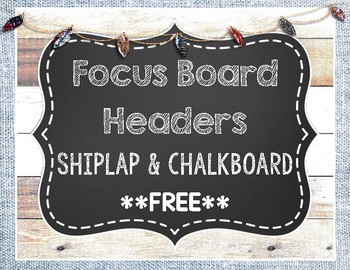 Preview of {FREE} Shiplap and Chalkboard Focus Wall Headers