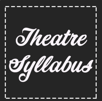 Preview of *FREE* Theatre Syllabus Rules and Procedures