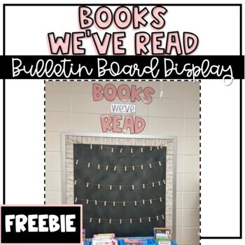 Preview of ~FREEBIE~ Books We've Read Bulletin Board Display