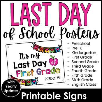 Preview of {FREEBIE}  2023 - 2024 End of the School Year Sign - Last Day of School