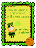 {FREEBIE} How to Catch a Leprechaun Writing Activity