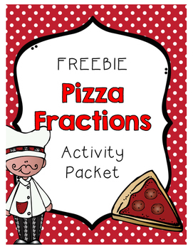 Preview of {FREEBIE} Pizza Fractions Activity Packet