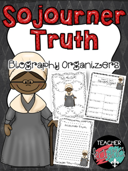 Preview of Sojourner Truth Biography Report Organizers ~ {FREEBIE} Black History Month