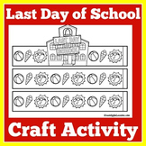 Last Day of School | Craft Activity | Preschool Kindergart
