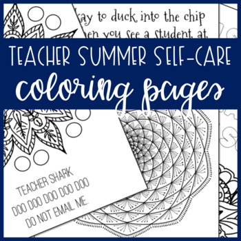 Preview of [FREEBIE] Teacher Summer Self-Care Coloring Pages