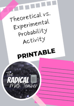 Preview of *FREEBIE* Theoretical vs. Experimental Probability Activity