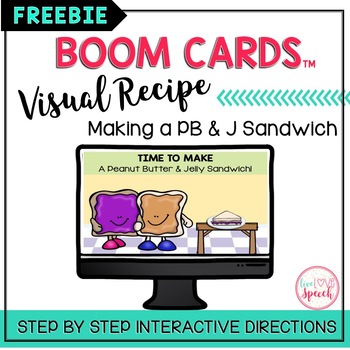 Preview of {FREEBIE} Visual Recipe BOOM Cards™ | Making a PB&J Sandwich | Speech Therapy