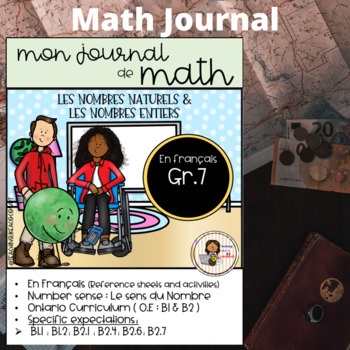 Preview of (FRENCH) LES NOMBRES ENTIERS MATH JOURNAL : Grade 7 MATH 2020 Curriculum