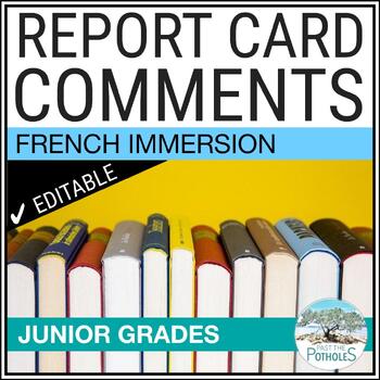 Preview of French Immersion Report Card Comments - FSL - Ontario Grades 4,5,6 - EDITABLE