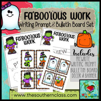 Preview of "Fa'boo'lous Work" Halloween October Bulletin Board & Writing Prompt