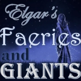 *Faeries and Giants - PowerPoint - Classical Music Movemen