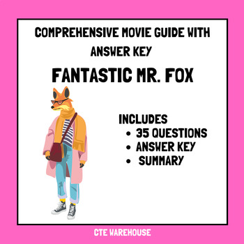 Preview of "Fantastic Mr. Fox" Comprehensive Movie Guide + Answer Key