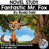 "Fantastic Mr. Fox," by Roald Dahl Novel Study - Grades 3-6