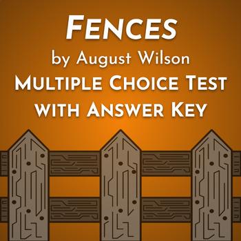 Preview of *Fences* by August Wilson EDITABLE Multiple Choice Test