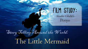 Preview of Film Study / Ponyo - Storytelling Around the World: The Little Mermaid