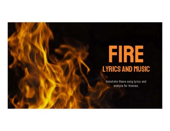 Preview of "Fire" Songs for Literary Analysis
