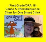 (First Grade/DRA 16) Cause & Effect/Sequence Chart for One