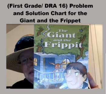Preview of (First Grade/ DRA 16) Problem and Solution Chart for The Giant and the Frippet