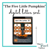 "Five Little Pumpkins" Inspired Digital Sort the Letter Activity
