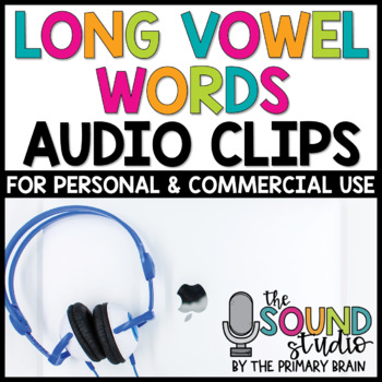 Preview of Long Vowel Words Audio Clips | Sound Files for Digital Resources