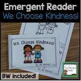 Emergent Reader:  We Choose Kindness!