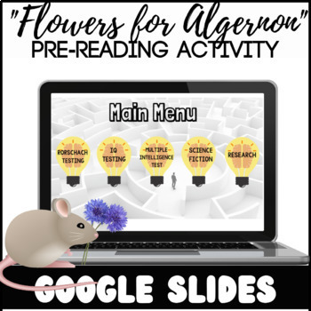 Preview of "Flowers for Algernon" Pre-Reading Activity | Webquest | Google Slides 