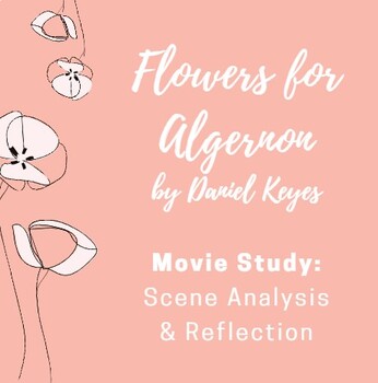 Preview of Flowers for Algernon Movie Study