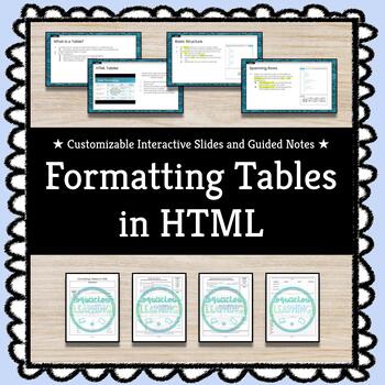 Preview of ★ Formatting Tables in HTML ★ Slides and Guided Notes for Web Design