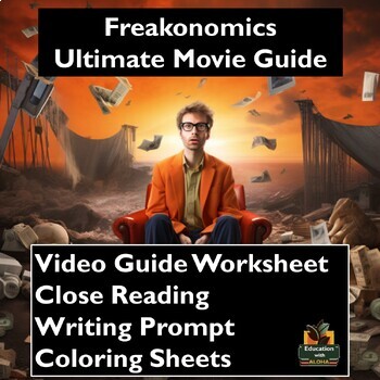 Preview of Freakonomics Movie Guide: Worksheets, Close Reading, Coloring, & More!