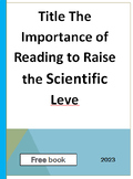 (Free book) The Importance of Reading to Raise the Scienti