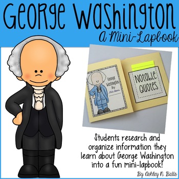 George Washington Mini Lapbook By Adventures With Miss A Tpt