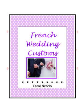 Preview of ♥ French Wedding Customs ♥ Marriage in France ♥ La St.-Valentin