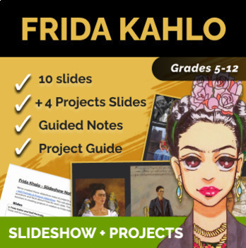 Preview of   Frida Kahlo & Self Portraits - Slideshow, Projects & Guided Notes