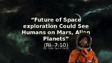 "Future of Space Exploration Could See Humans on Mars..." 