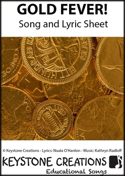 Preview of 'GOLD FEVER' ~ (Grades 3-7) ~ Curriculum Song MP3 & Lyric Sheet PDF