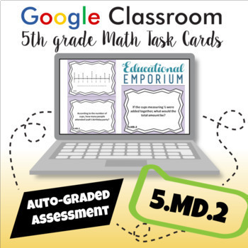 Preview of ★ GOOGLE CLASSROOM ★ 5.MD.2 Task Cards: Line Plots
