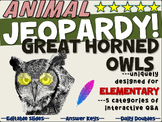 "GREAT HORNED OWLS" Jeopardy (BIRDS OF PREY UNIT): handout