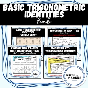 Preview of [GROWING Bundle] Basic Trigonometric Identities - Notes & Activities