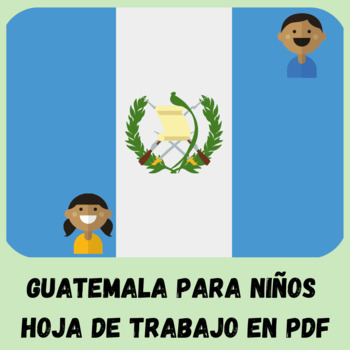 Preview of [ GUATEMALA ] Hojas de trabajo en PDF en ESPAÑOL