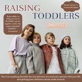 "Get All The Support And Guidance At :Raising A Toddler