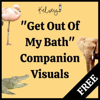 Preview of "Get Out of My Bath" Companion Visuals for story retell, sequencing, and more!